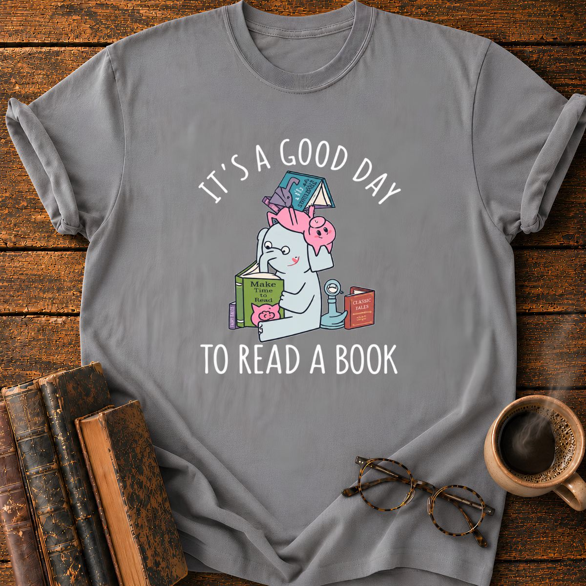 It's A Good Day To Read A Book T-Shirt
