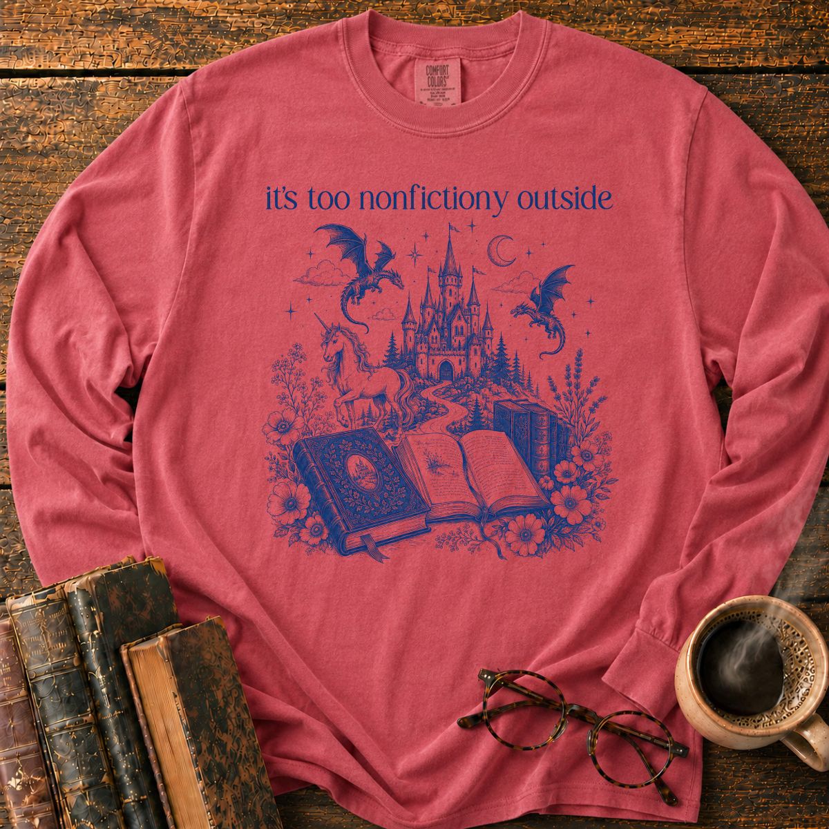Its Too Nonfictiony Outside LS T-Shirt
