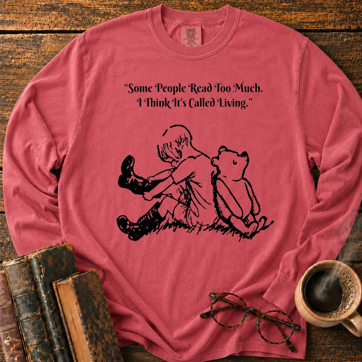 Read Too Much Called Living LS T-Shirt