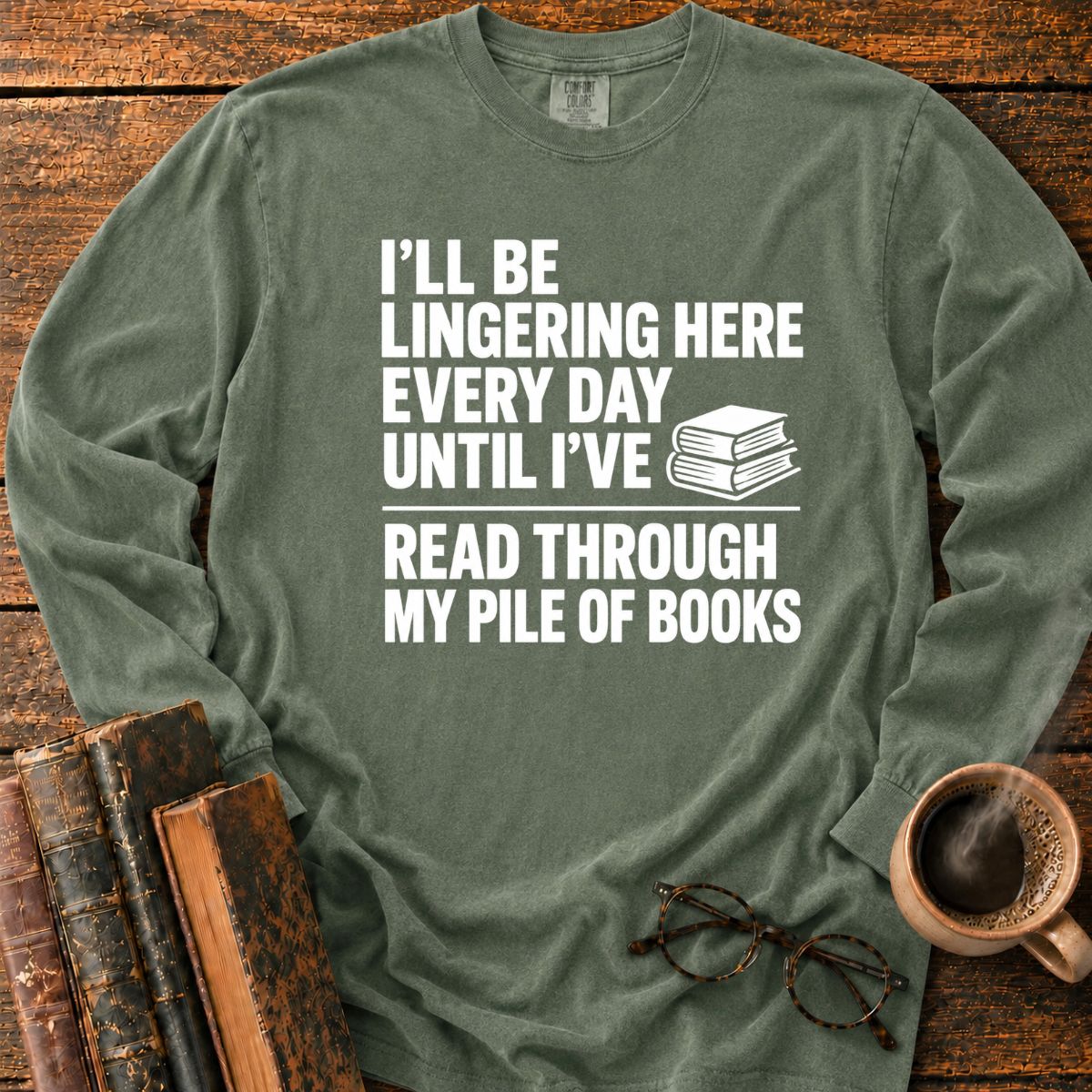 Read Through My Pile Of Books LS T-Shirt