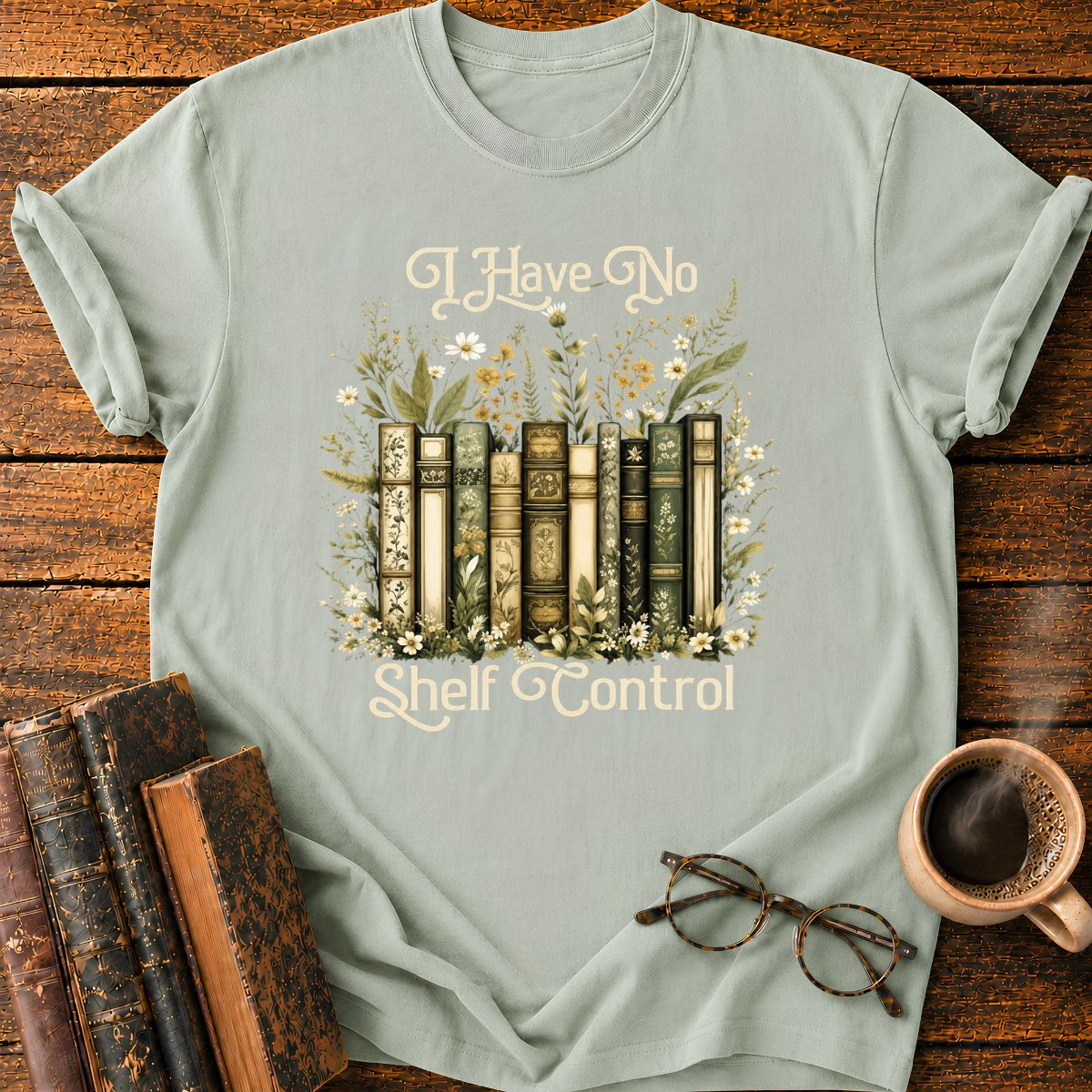 I Have No Shelf Control T-Shirt