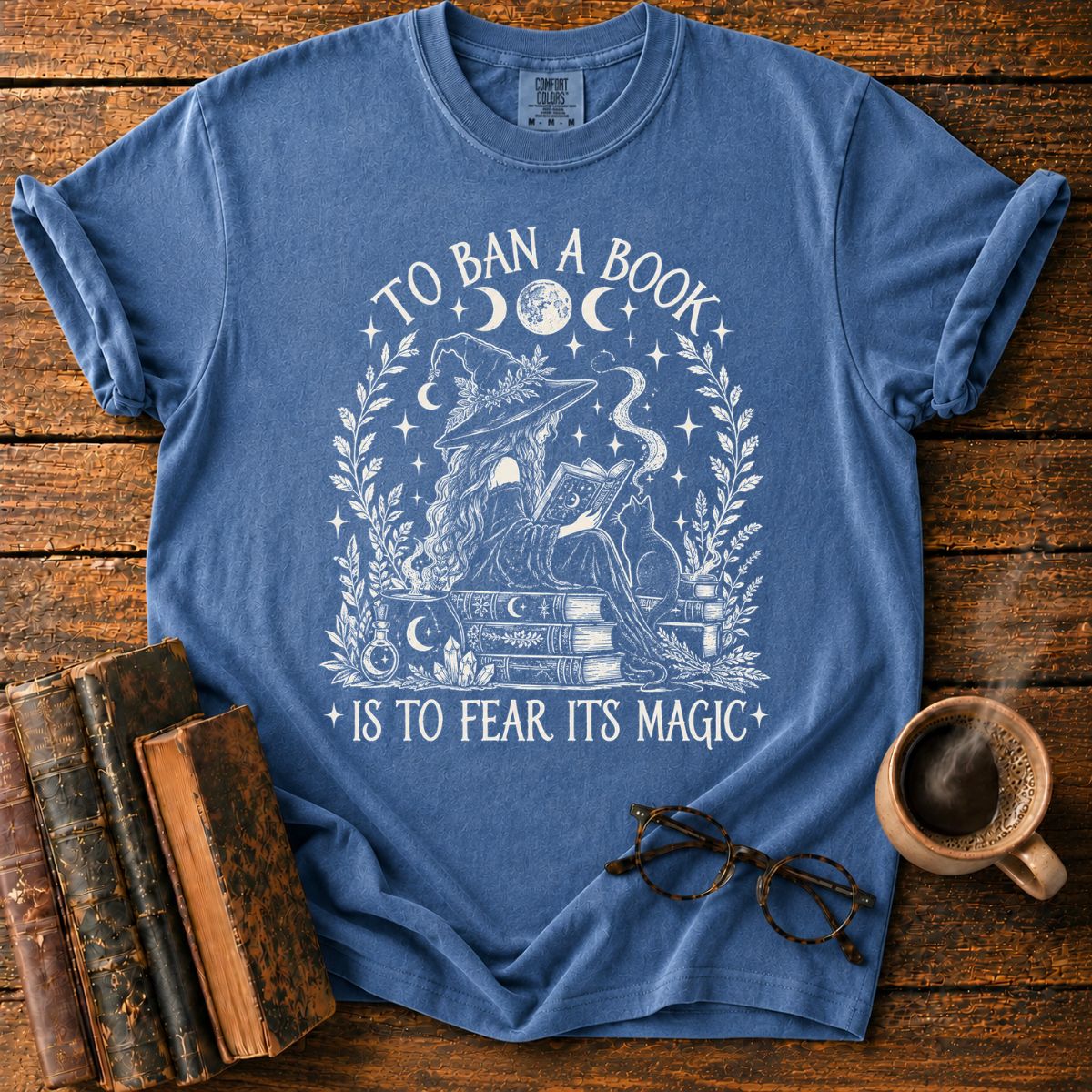To Ban a Book Is to Fear Its Magic T-Shirt