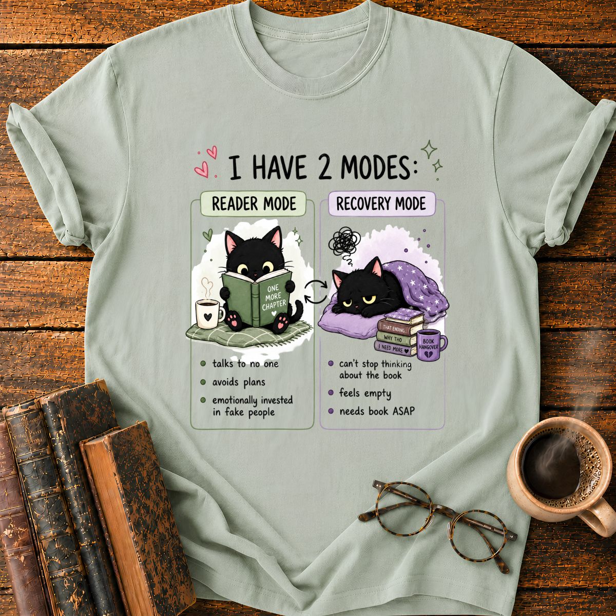 I Have 2 Modes T-Shirt
