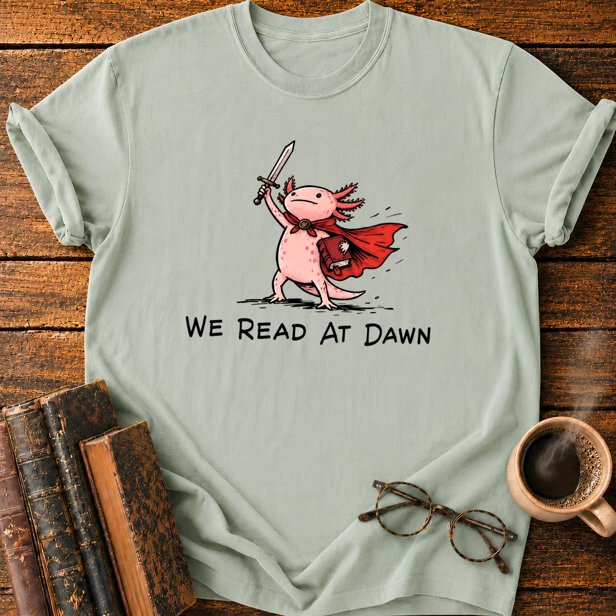 We Read At Dawn T-Shirt