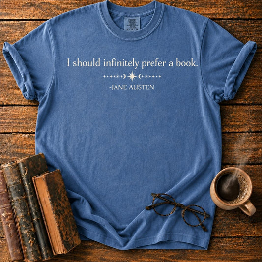 I Should Prefer Books — Jane Austen T-Shirt