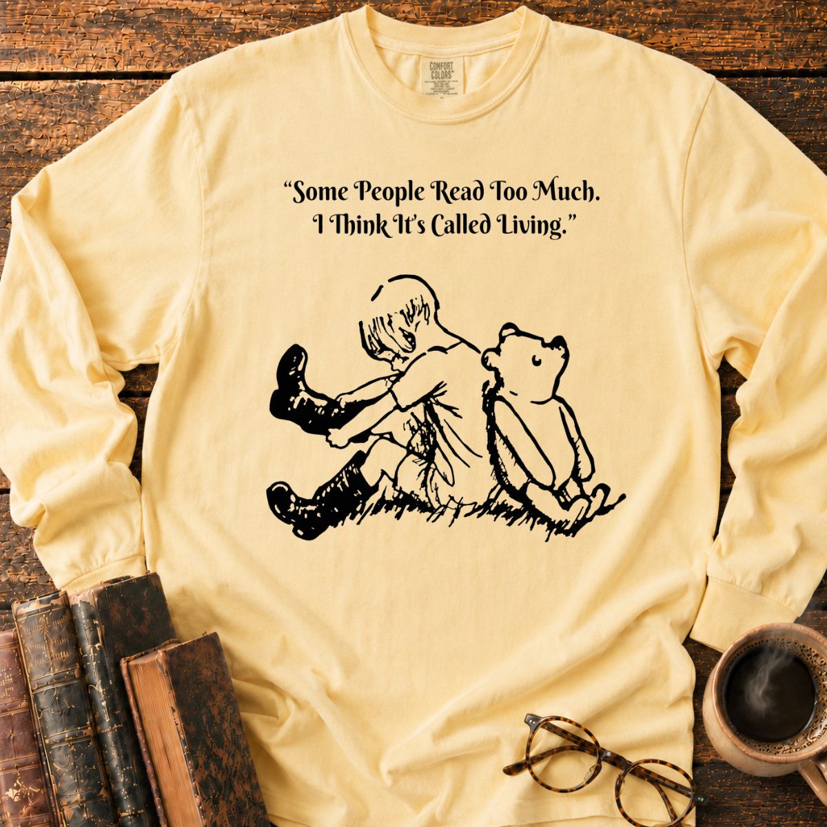 Read Too Much Called Living LS T-Shirt