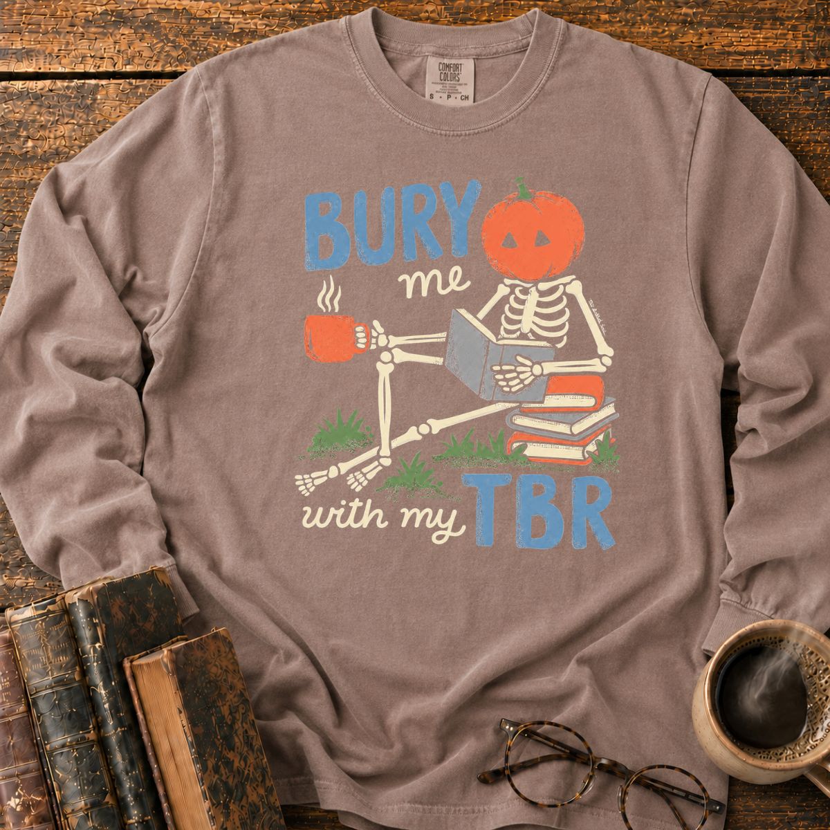 Bury Me With My TBR LS T-Shirt