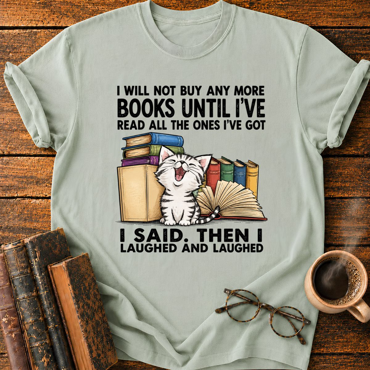 Not Buy Any More Books T-Shirt