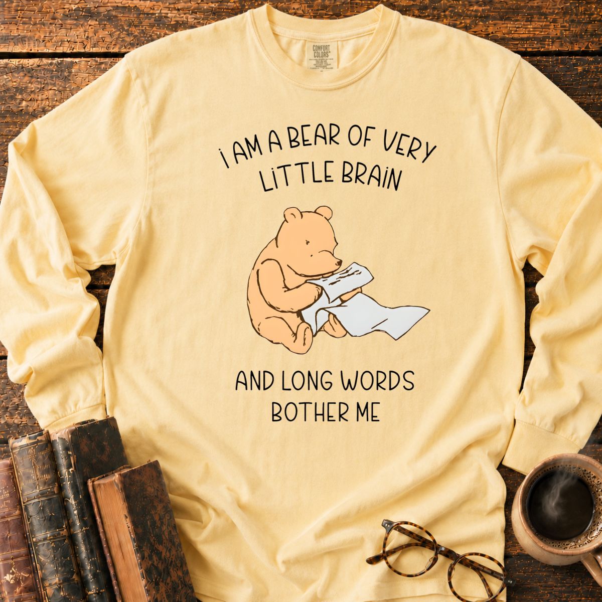 Bear Of Very Little Brain LS T-Shirt