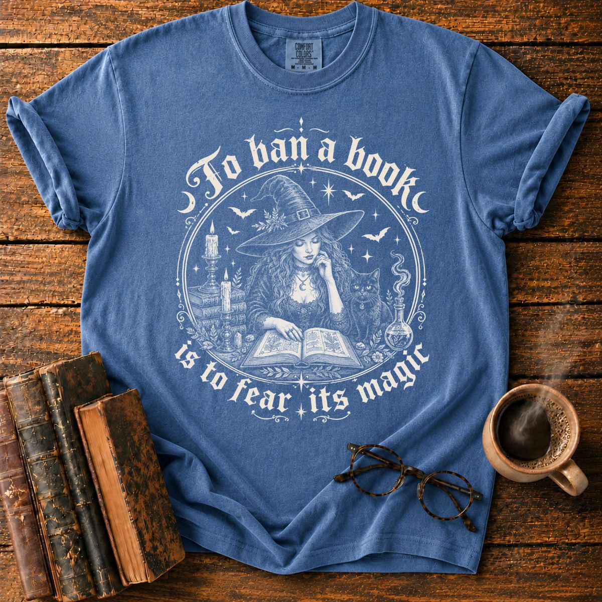 To Ban a Book Is to Fear Its Magic T-Shirt