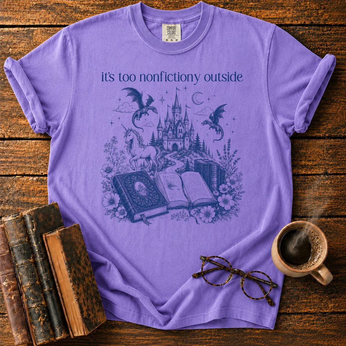 Its Too Nonfictiony Outside T-Shirt