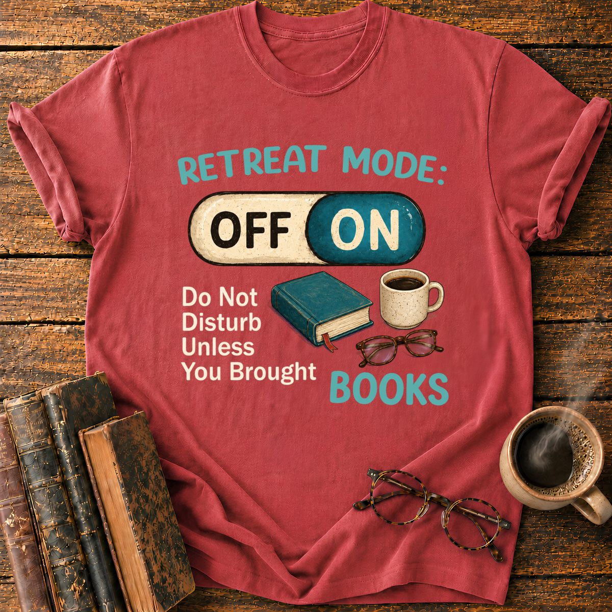 Retreat Mode T-Shirt