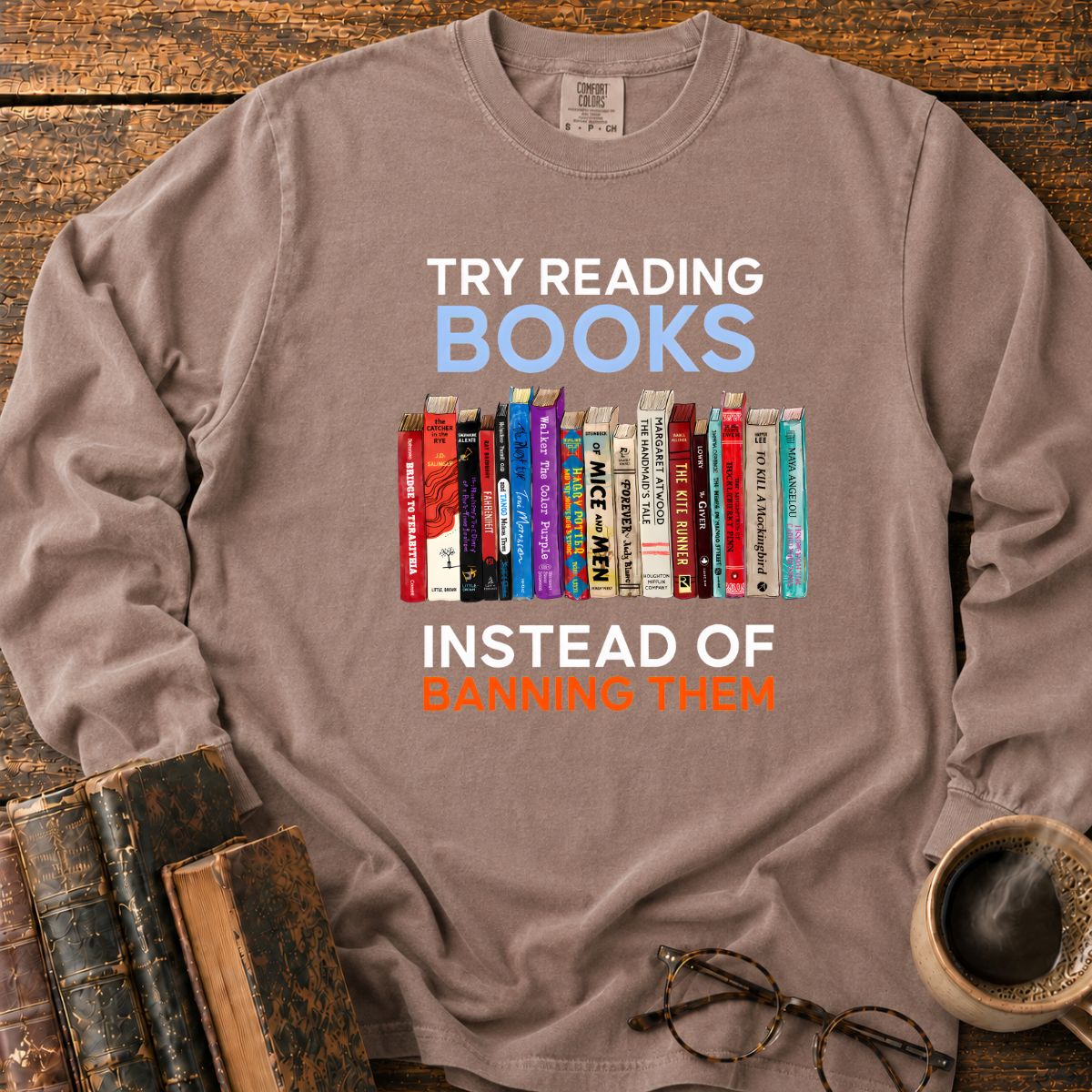 Try Reading Books Instead Of Banning LS T-Shirt