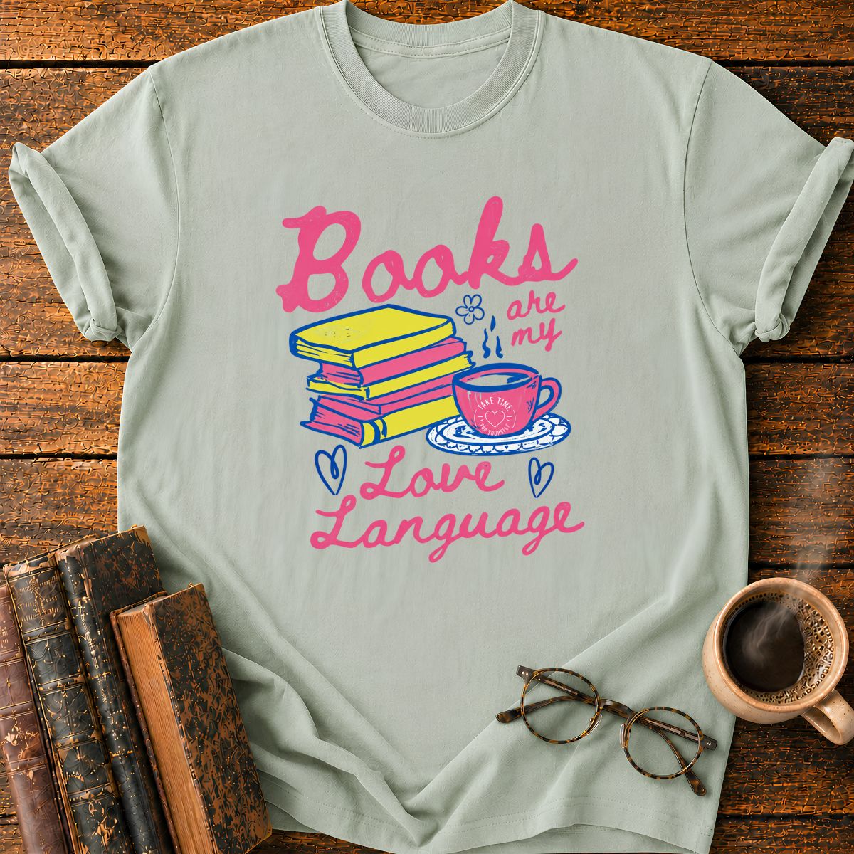 Books Are My Love Languade T-Shirt