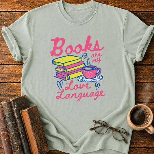 Books Are My Love Languade T-Shirt