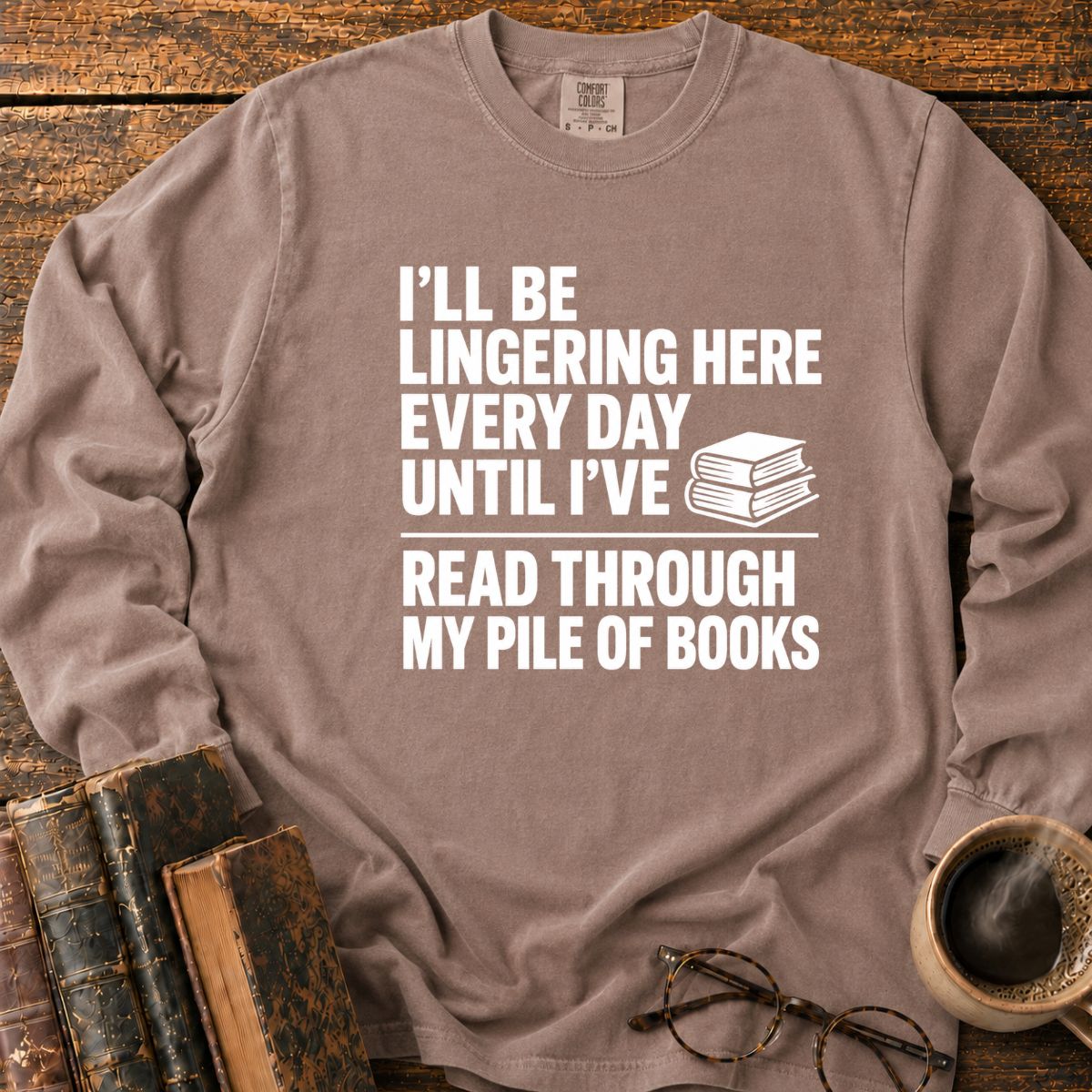 Read Through My Pile Of Books LS T-Shirt