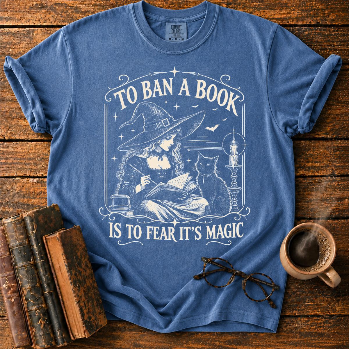 To Ban a Book Is to Fear Its Magic T-Shirt