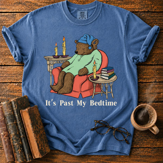 It's Past My Bedtime T-Shirt