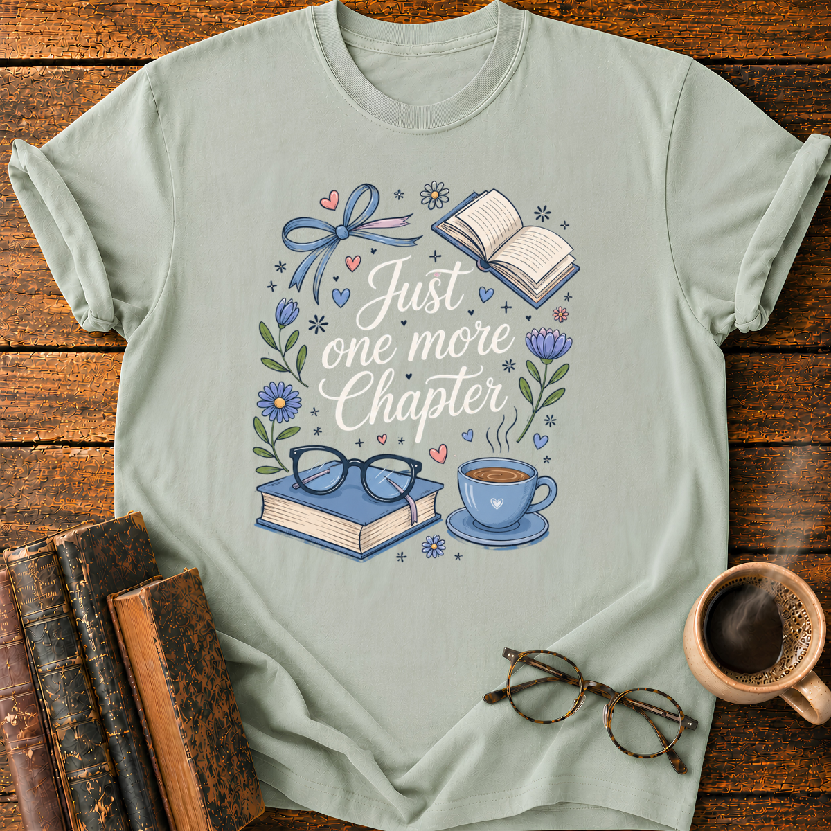 Just One More Chapter T-Shirt