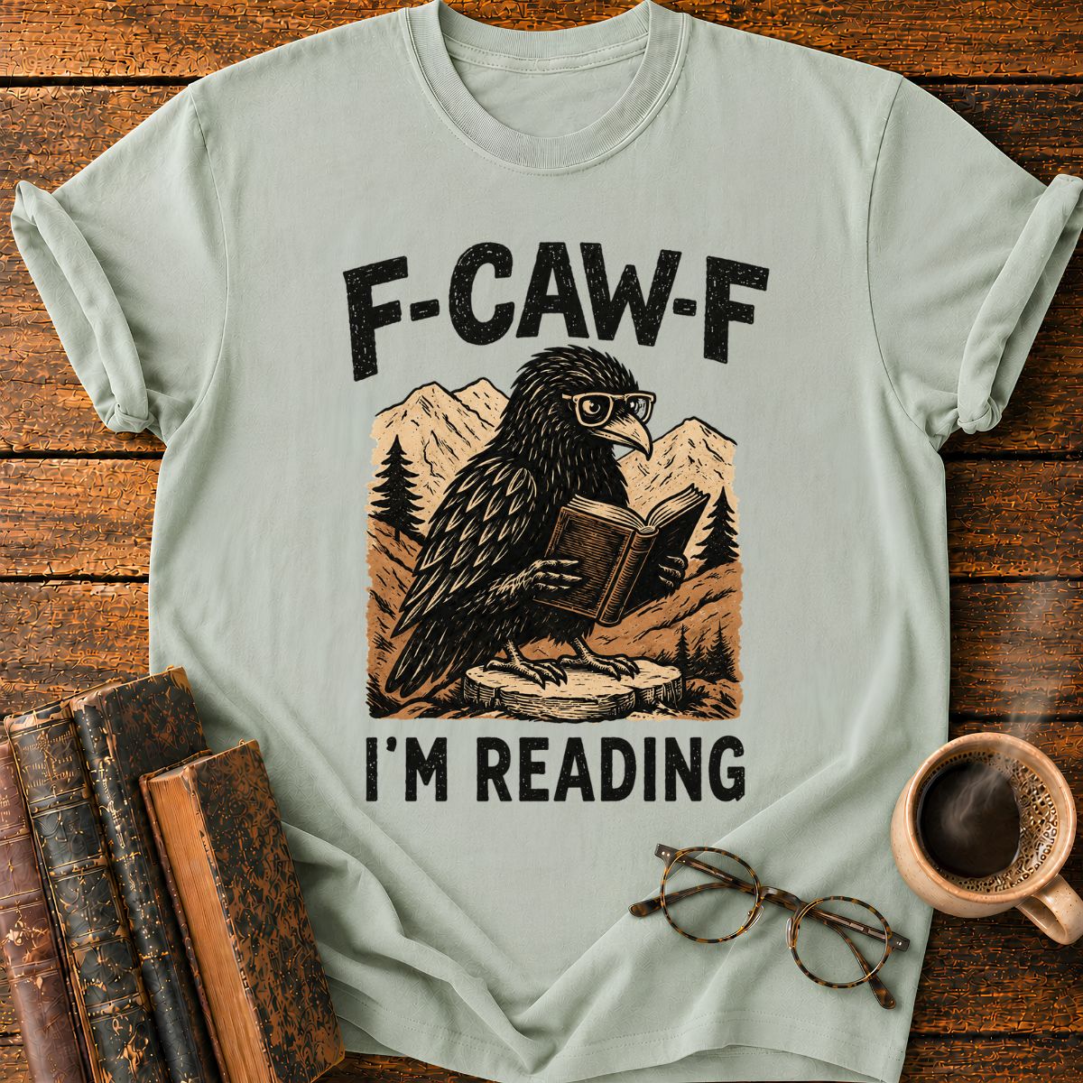 F Caw F I'm Reading T-Shirt