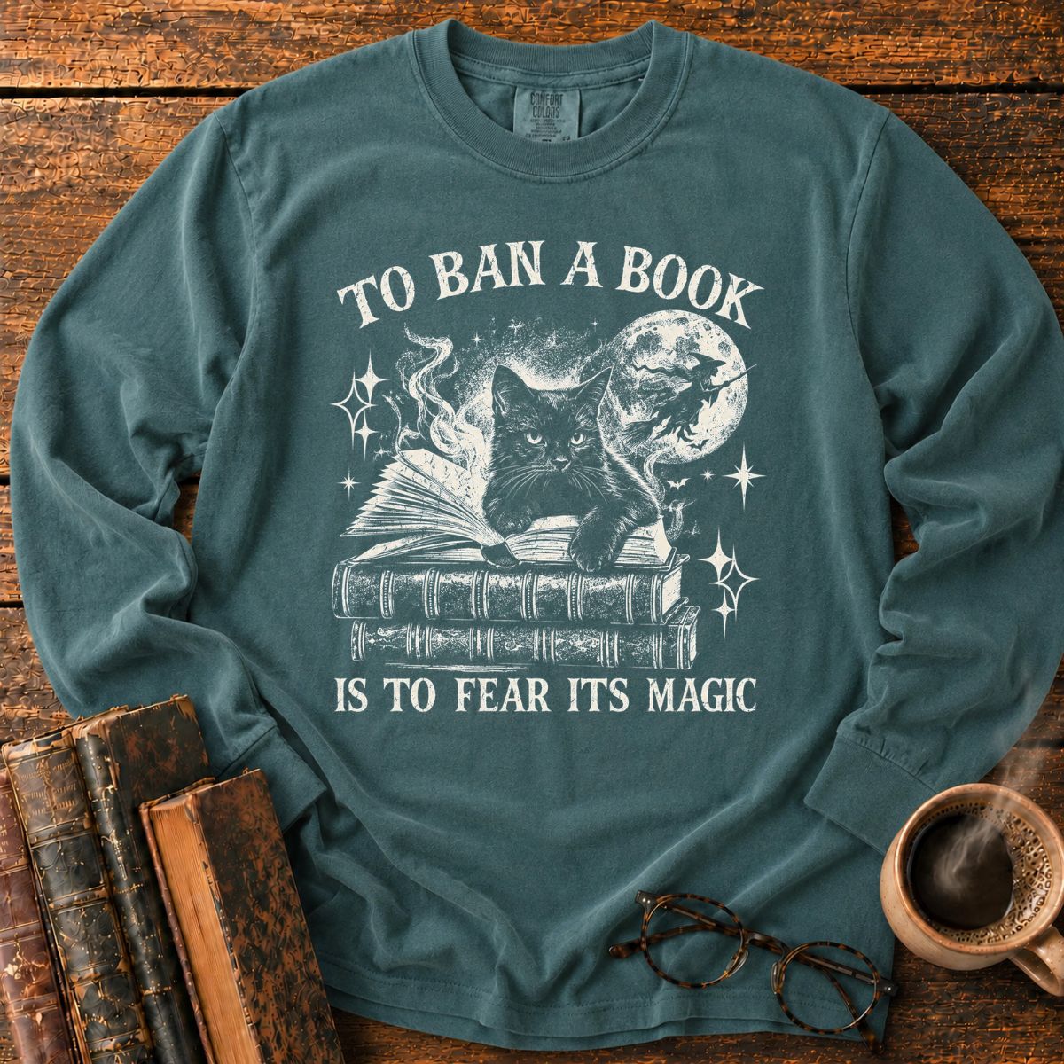 To Ban a Book, Fear Its Magic LS T-Shirt