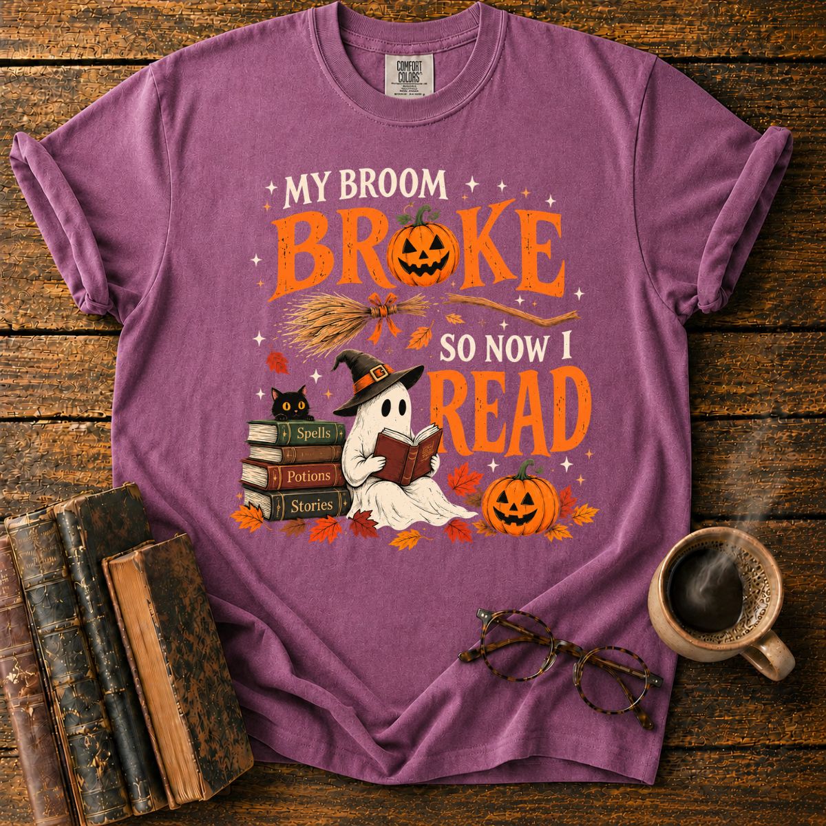 My Broom Broke, So Now I Read T-Shirt