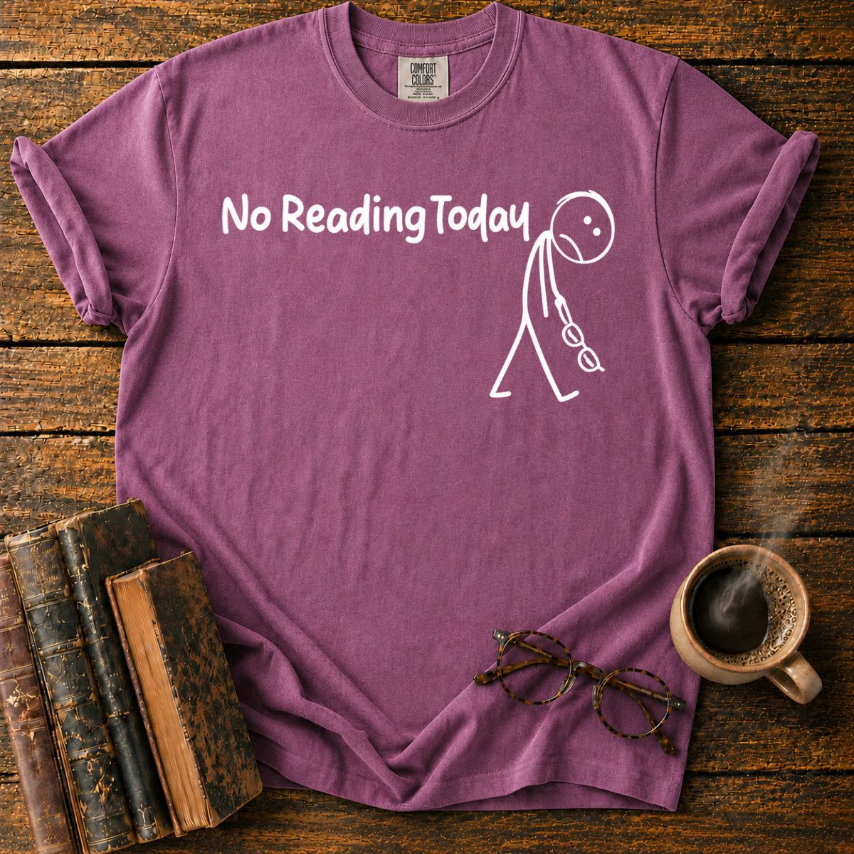 Not Reading Today T-Shirt