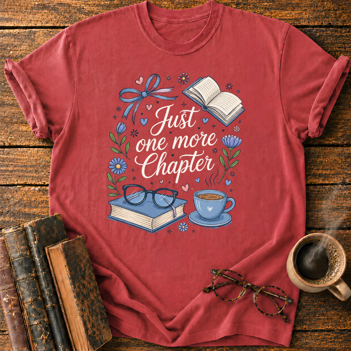 Just One More Chapter T-Shirt