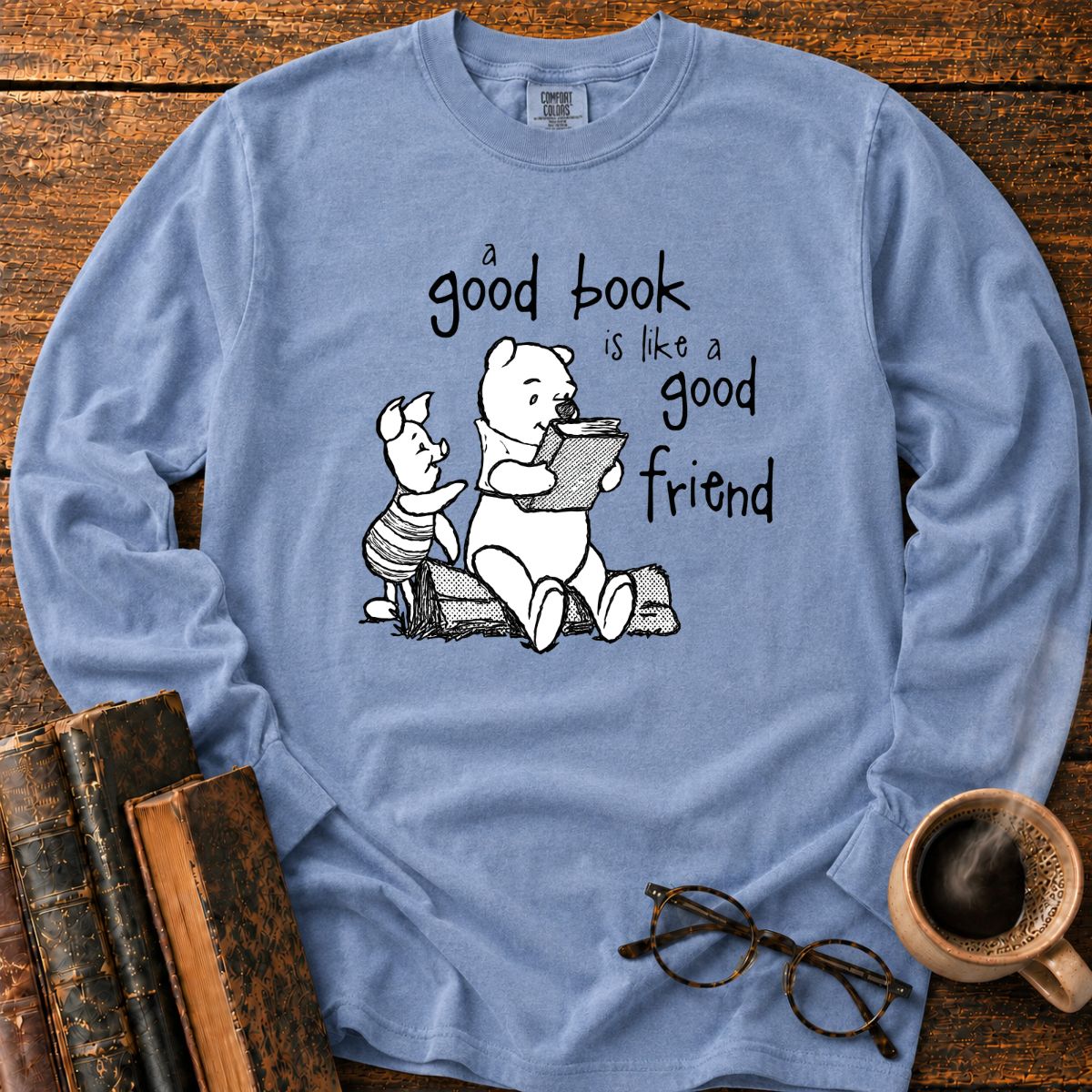 A Good Book Is Like A Good Friend LS T-Shirt