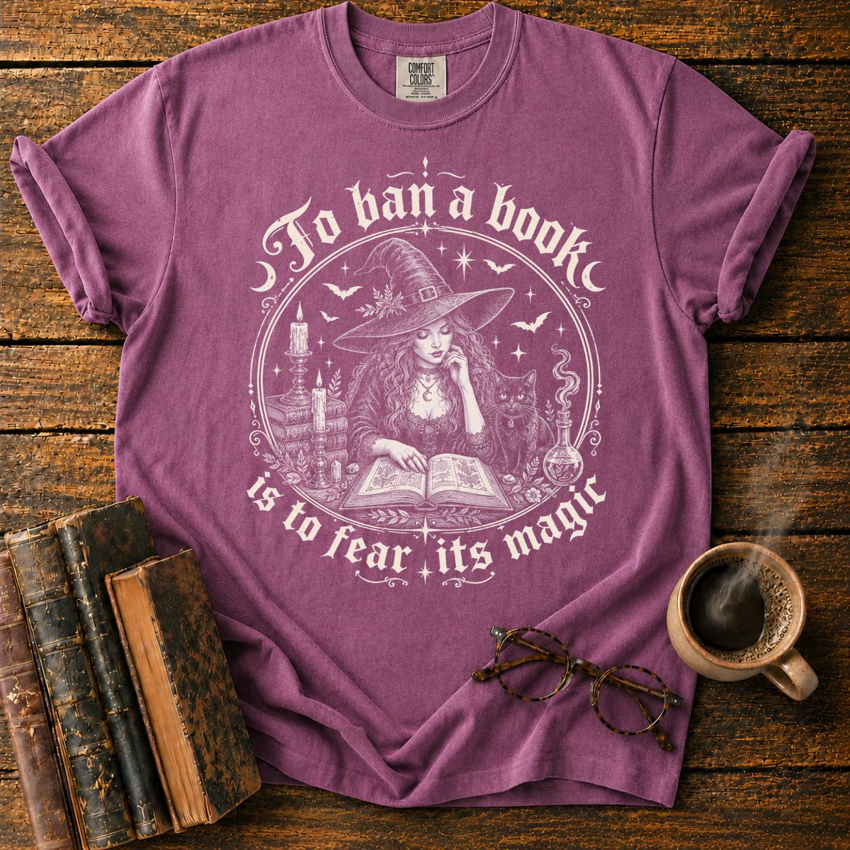 To Ban a Book Is to Fear Its Magic T-Shirt