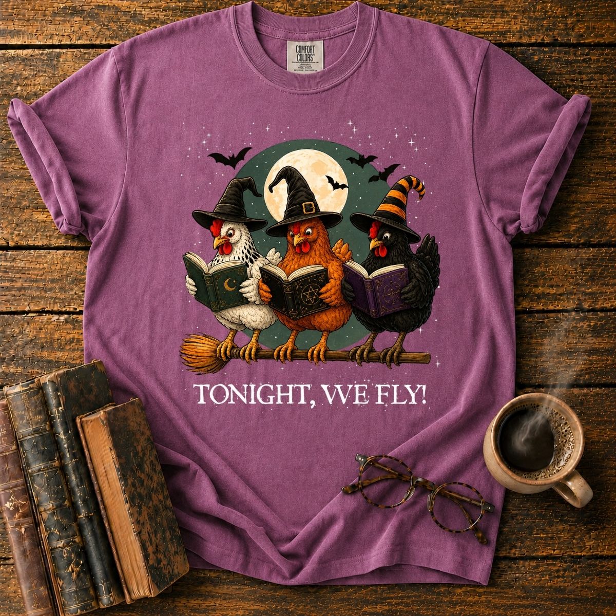 Tonight, We Fly_ Witchy Chickens T-Shirt