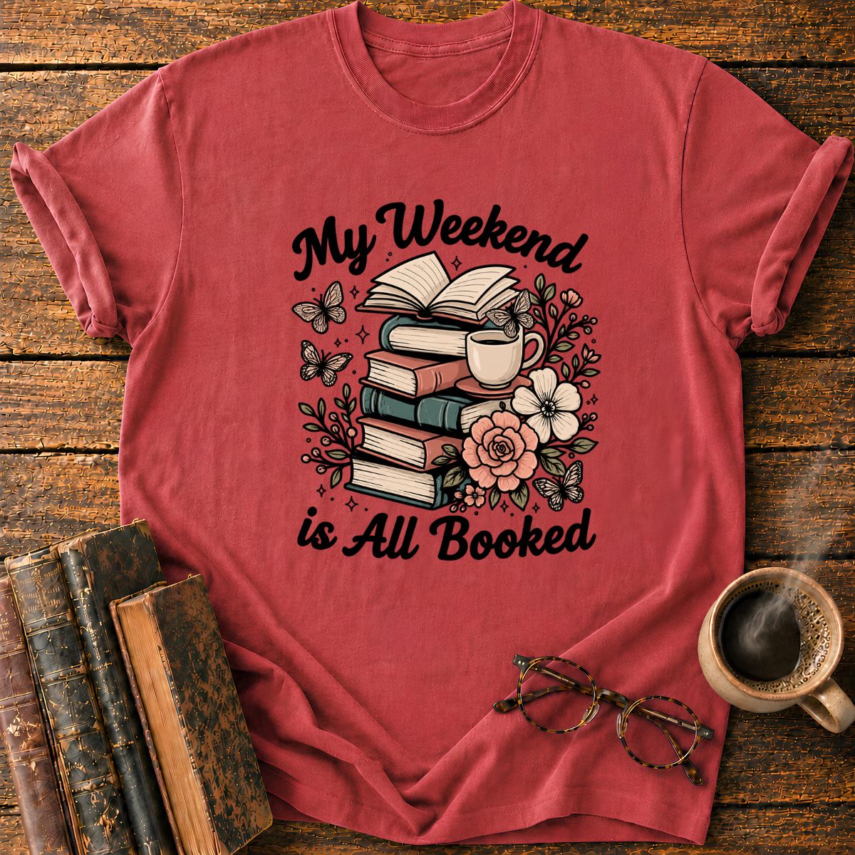 My Weeken is All Booked T-Shirt