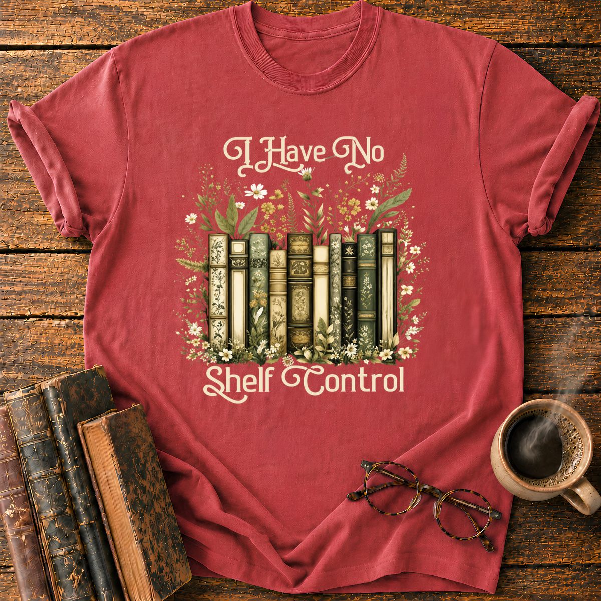 I Have No Shelf Control T-Shirt