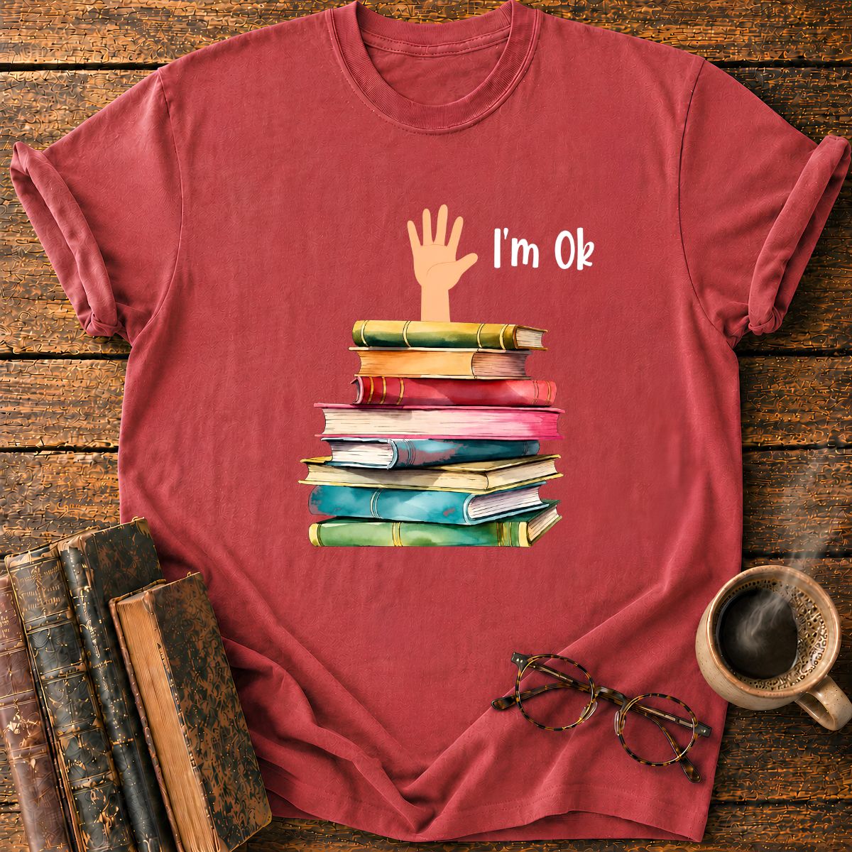 I am OK T-Shirt