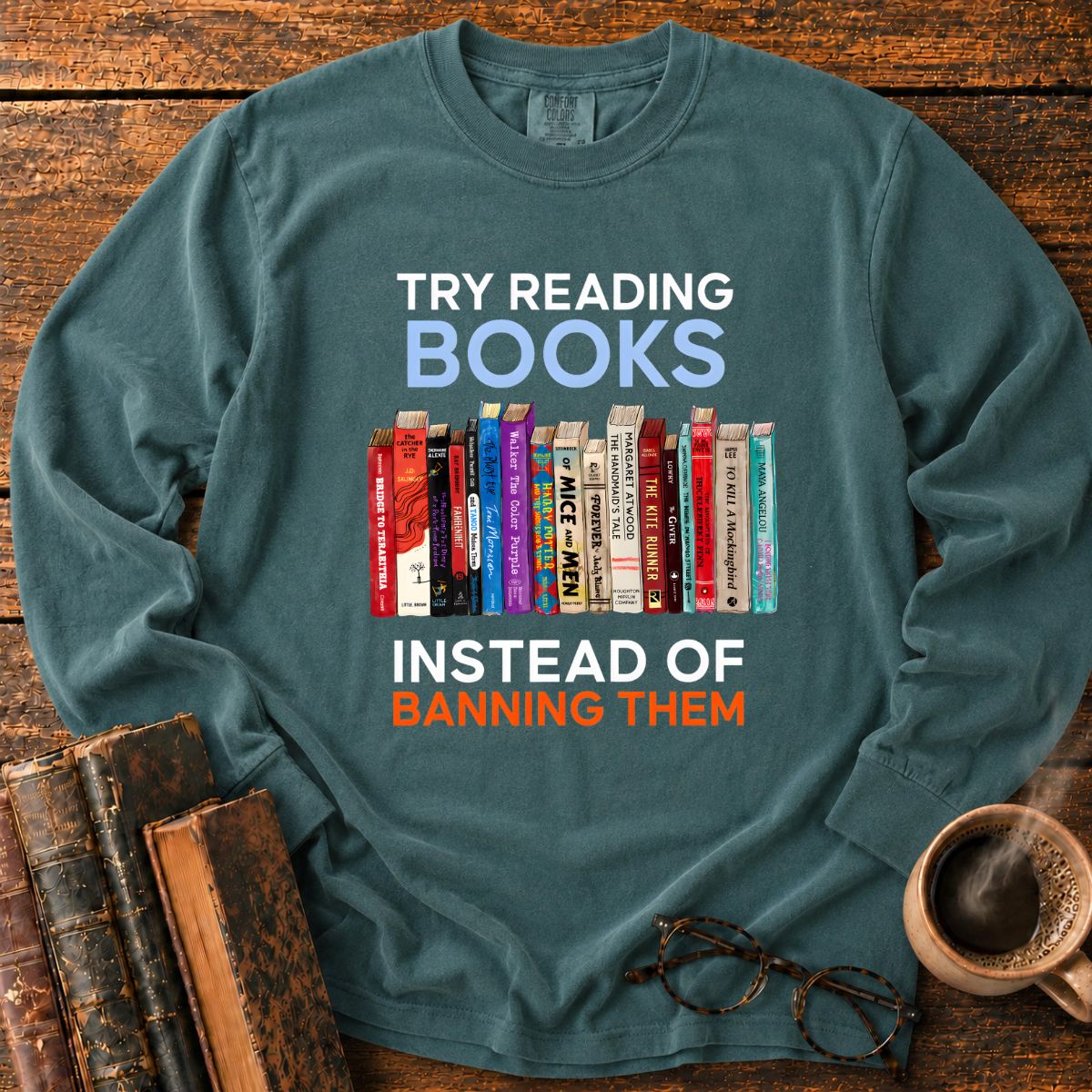 Try Reading Books Instead Of Banning LS T-Shirt