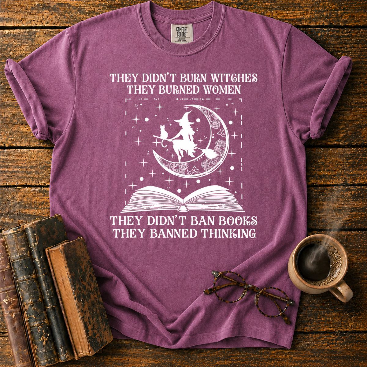 Witches, Books, and Banned Thinking T-Shirt