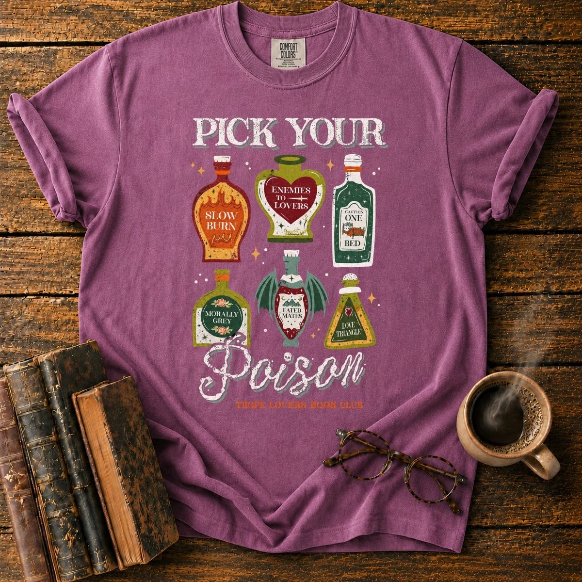 Pick Your Poison_ Trope Lovers Book Club T-Shirt