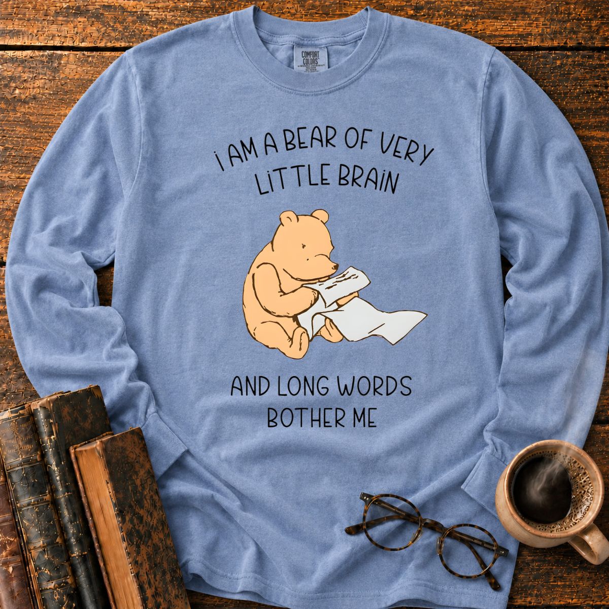 Bear Of Very Little Brain LS T-Shirt