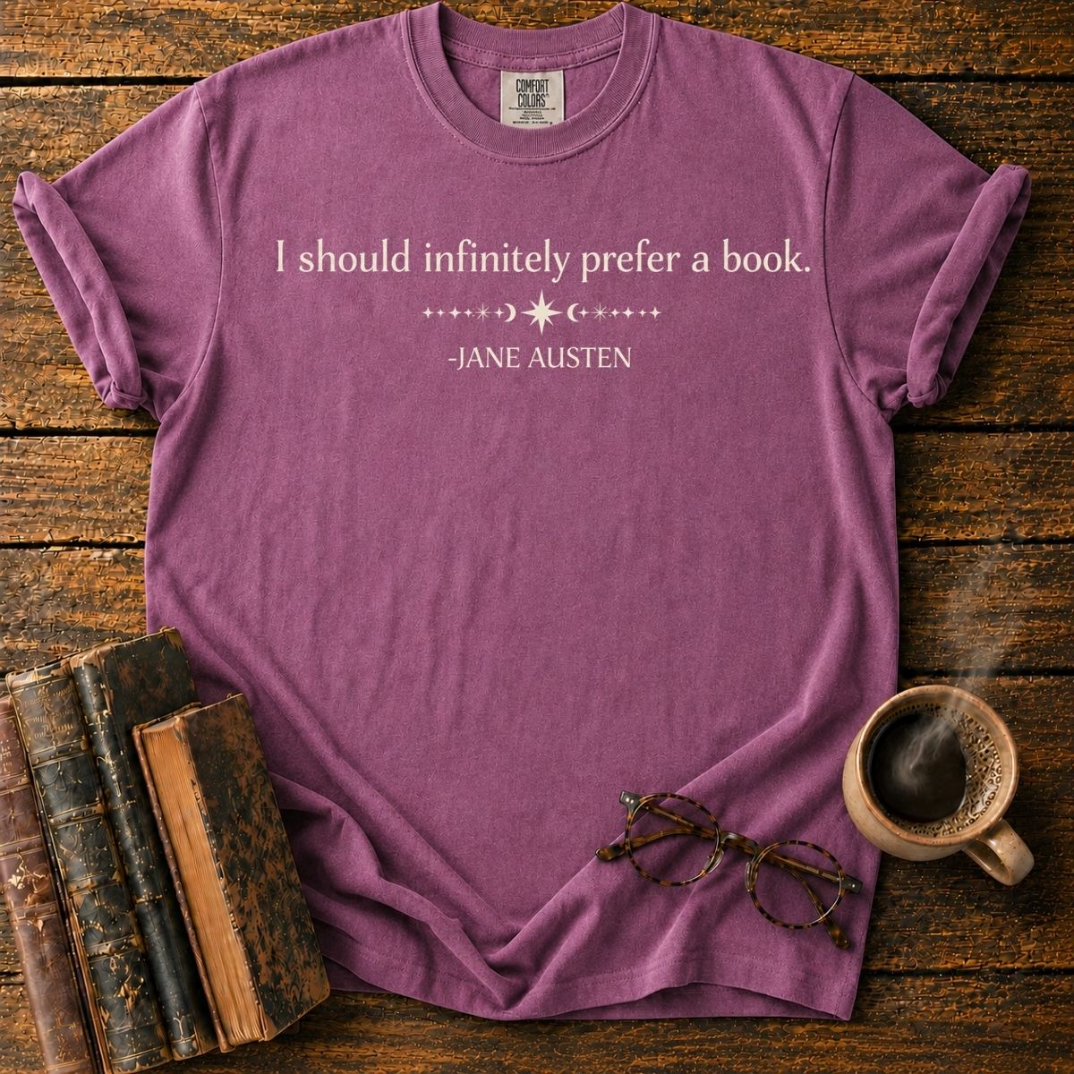 I Should Prefer Books — Jane Austen T-Shirt