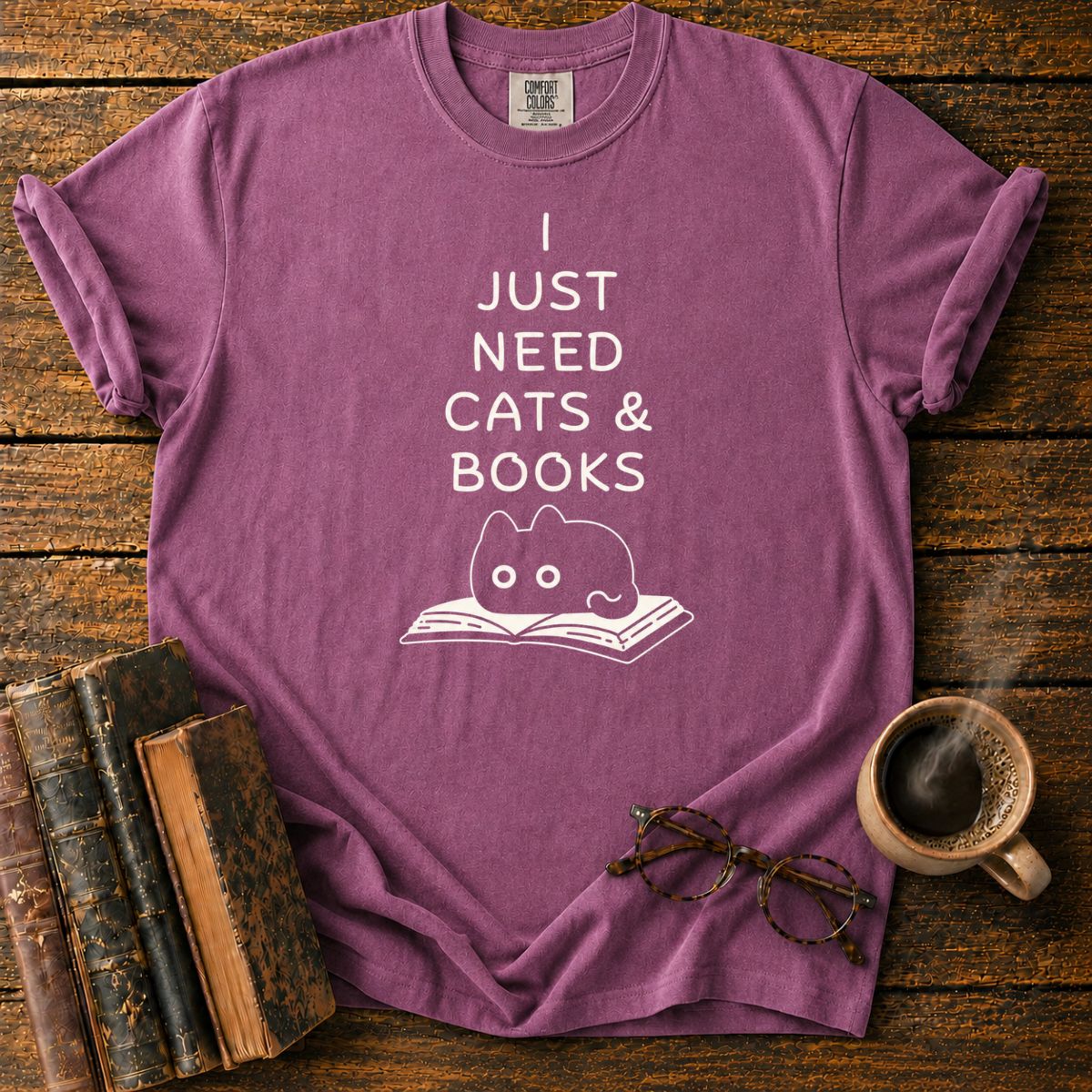 I Just Need Cats & Books T-Shirt