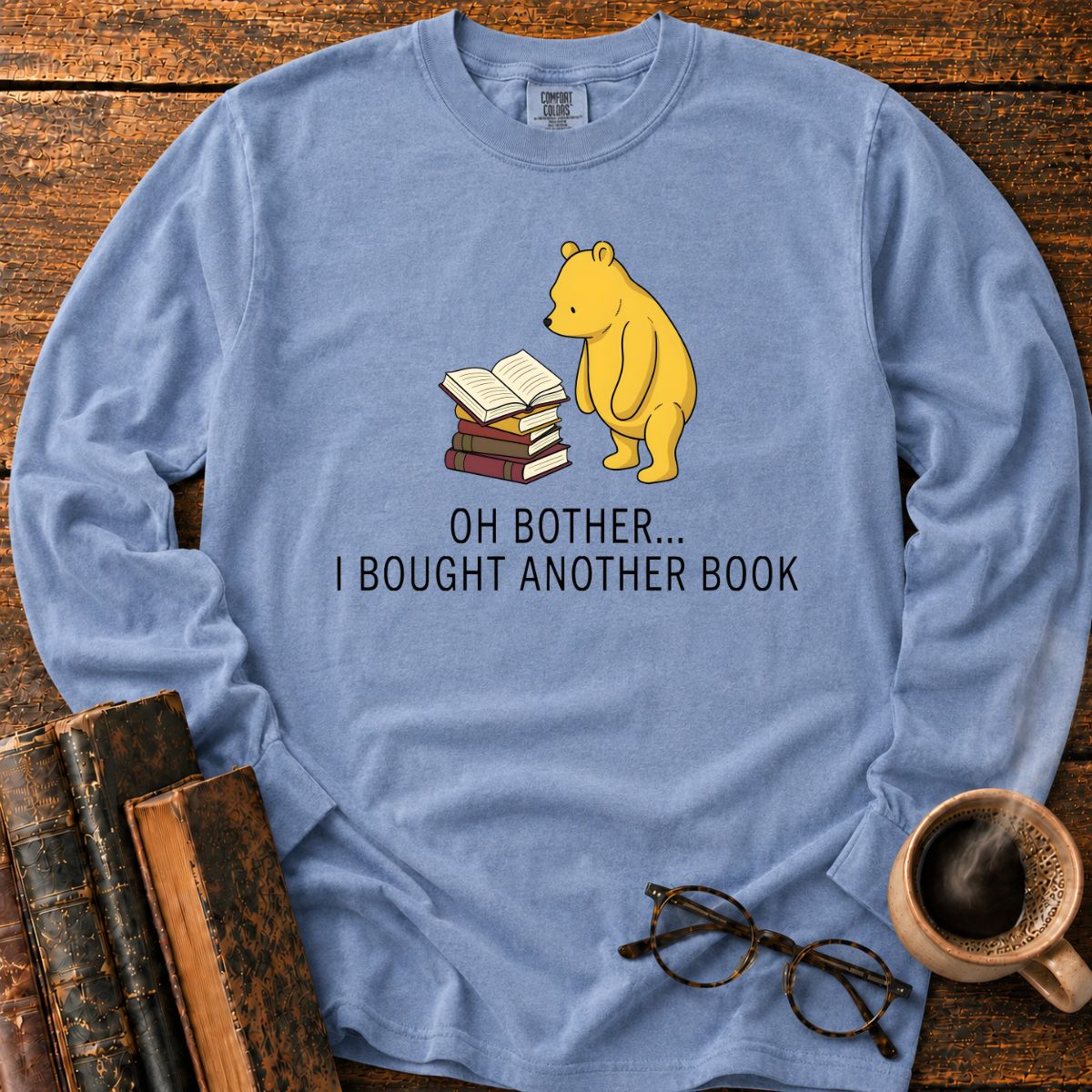 Oh Bother I Bought Another Book LS T-Shirt
