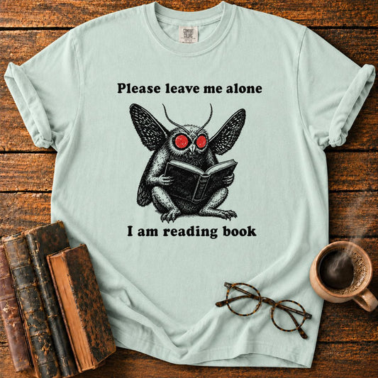 Moth Reader_ Please Leave Me Alone T-Shirt