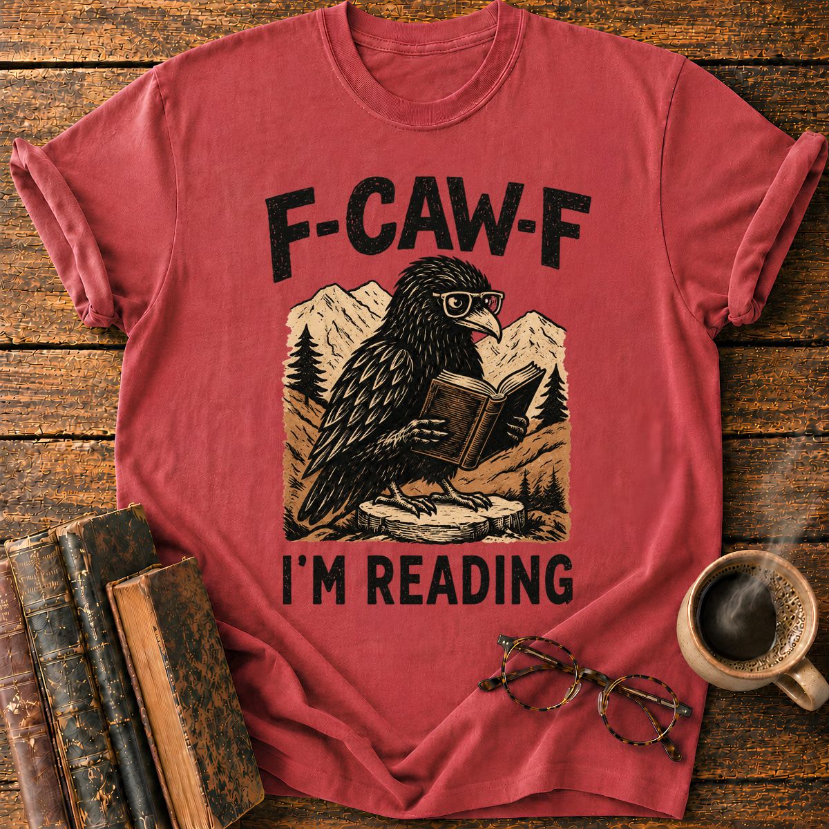F Caw F I'm Reading T-Shirt