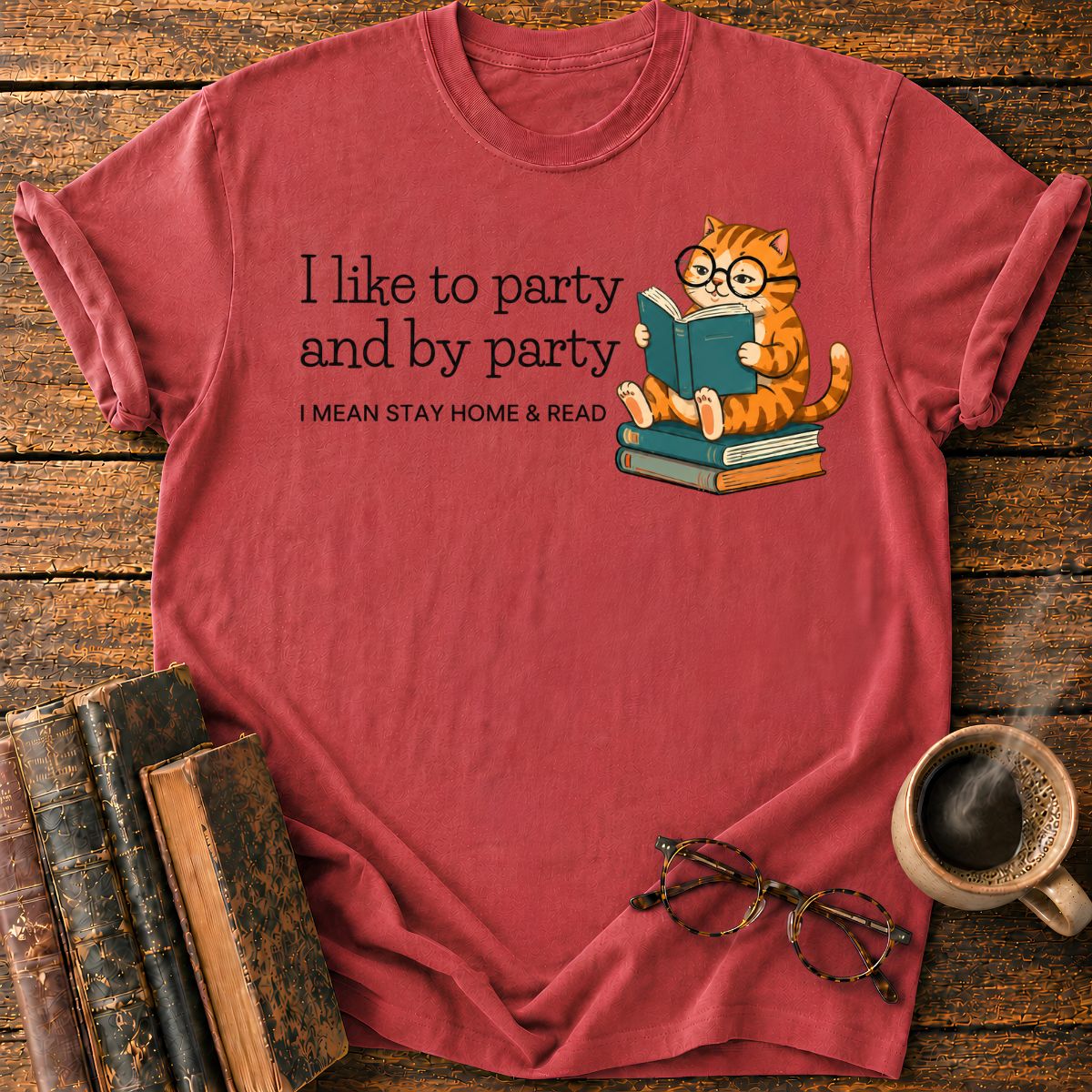 I Mean Stay Home & Read T-Shirt