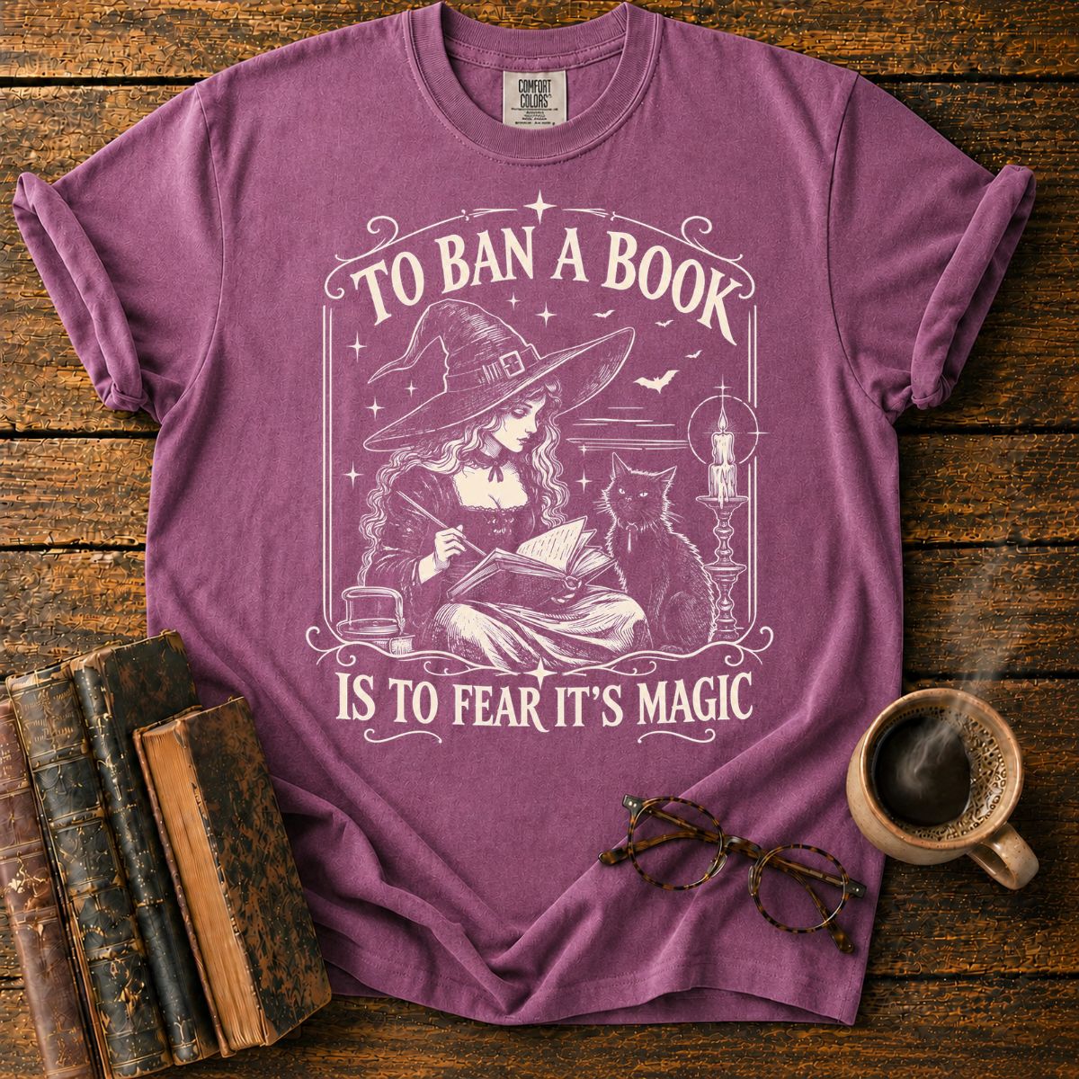 To Ban a Book Is to Fear Its Magic T-Shirt