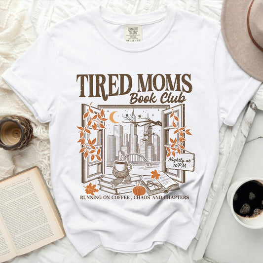 Tired Moms Book Club Cozy Chaos Tee