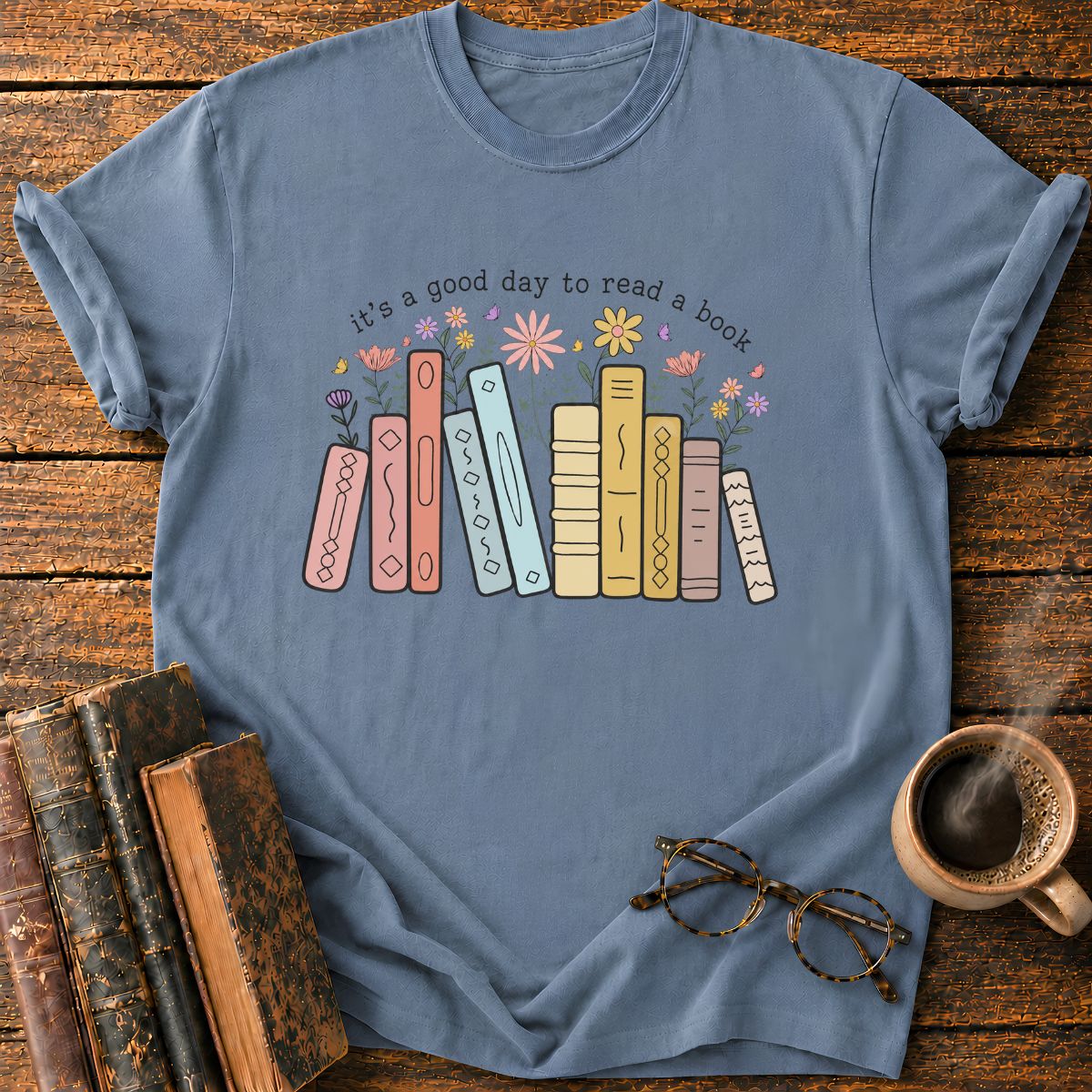 It's A Good Day To Read A Book T-Shirt