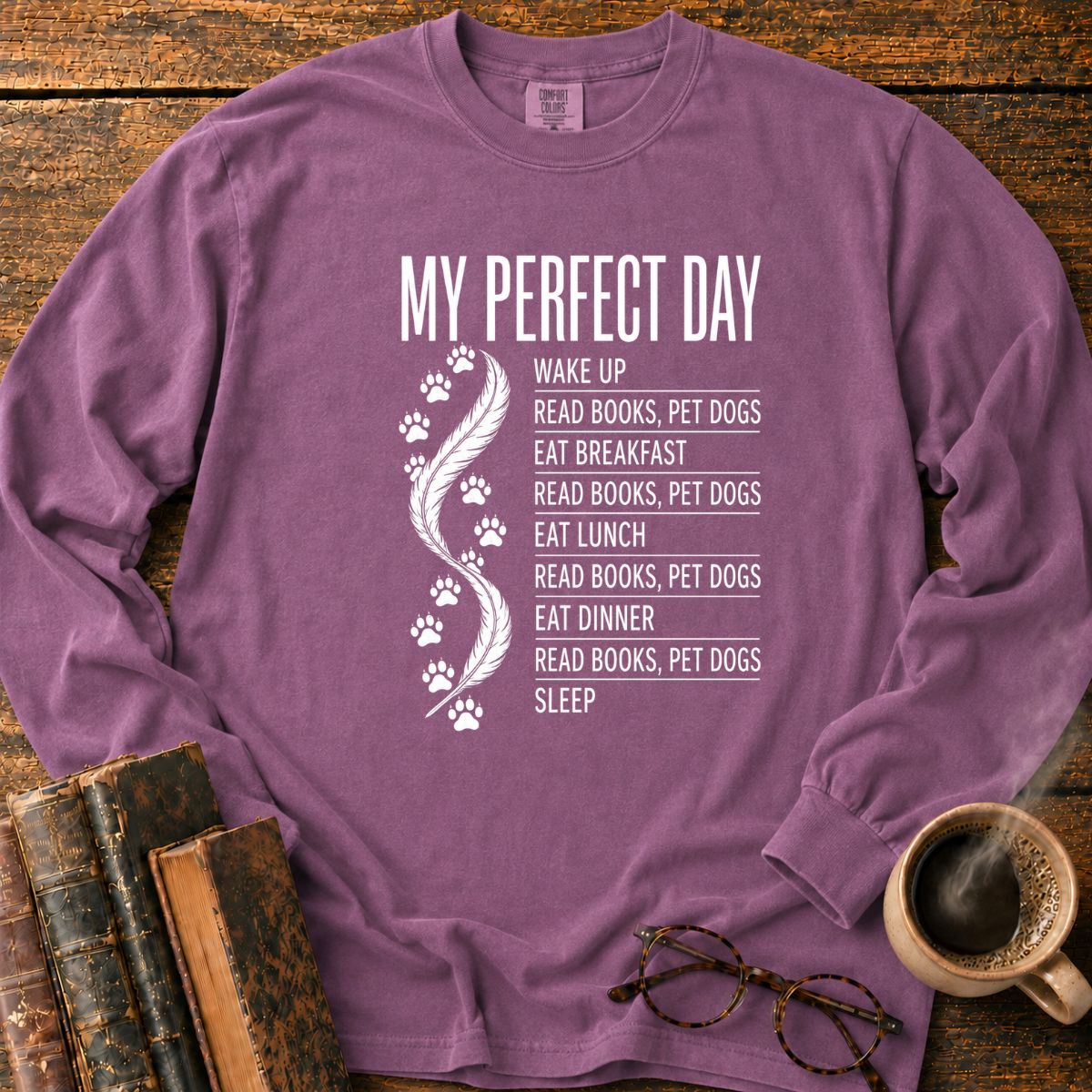 My Perfect Day Books And Dogs LS T-Shirt
