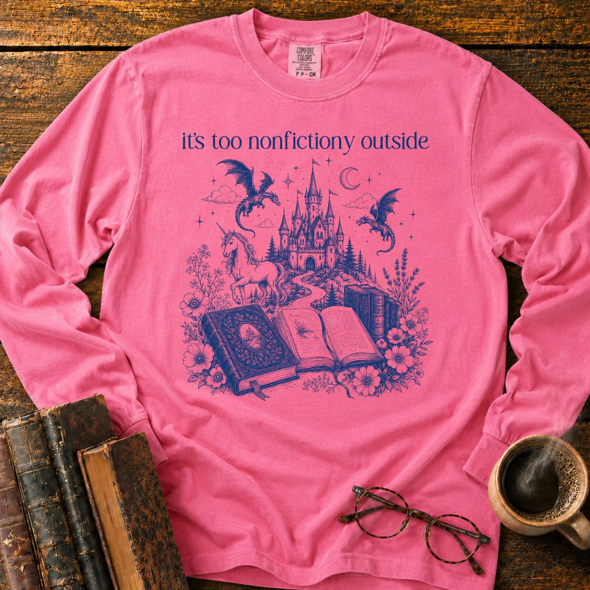 Its Too Nonfictiony Outside LS T-Shirt