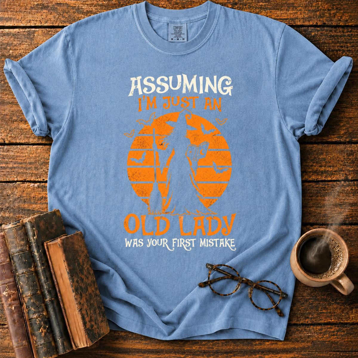 Assuming I’m Just an Old Lady T-Shirt